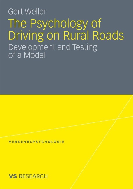 The Psychology of Driving on Rural Roads: Development and Testing of a Model