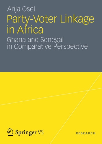 Party-Voter Linkage in Africa Ghana and Senegal in Comparative Perspective
