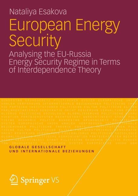 European Energy Security: Analysing the EU-Russia Energy Security Regime in Terms of Interdependence Theory
