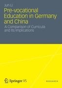 Pre-vocational Education in Germany and China: A Comparison of Curricula and Its Implications
