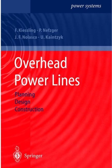 Overhead Power Lines: Planning, Design, Construction