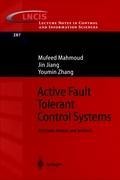 Active Fault Tolerant Control Systems: Stochastic Analysis and Synthesis