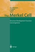 The Merkel Cell: Structure-Development-Function-Cancerogenesis