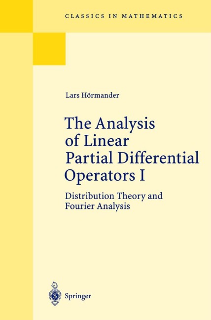 The Analysis of Linear Partial Differential Operators I: Distribution Theory and Fourier Analysis