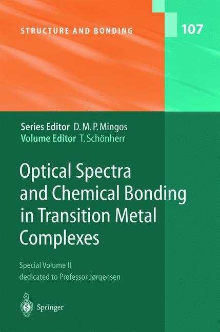 Optical Spectra and Chemical Bonding in Transition Metal Complexes: Special Volume II, dedicated to Professor Jørgensen