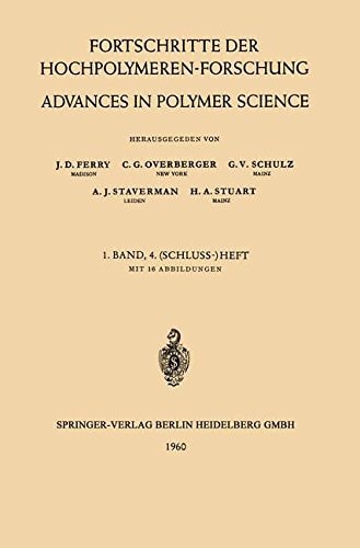 Fortschritte der Hochpolymeren-Forschung / Advances in Polymer Science 1. BAND
