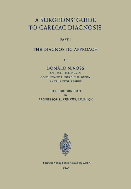 A Surgeons Guide to Cardiac Diagnosis: Part 1: The Diagnostic Approach