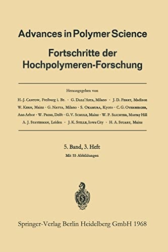 Advances in Polymer Science Fortschritte der Hochpolymeren-Forschung