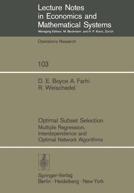 Optimal Subset Selection: Multiple Regression, Interdependence and Optimal Network Algorithms