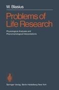 Problems of Life Research: Physiological Analyses and Phenomenological Interpretations