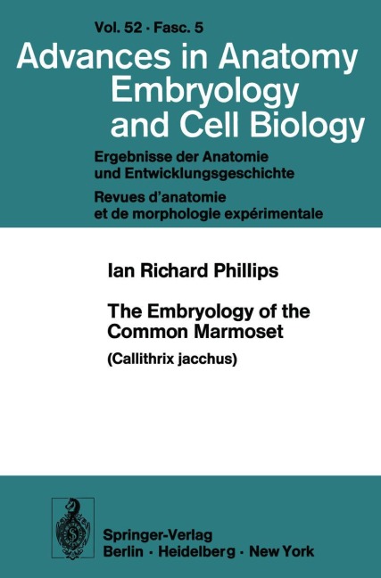 The Embryology of the Common Marmoset: Callithrix jacchus