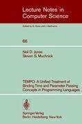 TEMPO: A Unified Treatment of Binding Time and Parameter Passing Concepts in Programming Languaues