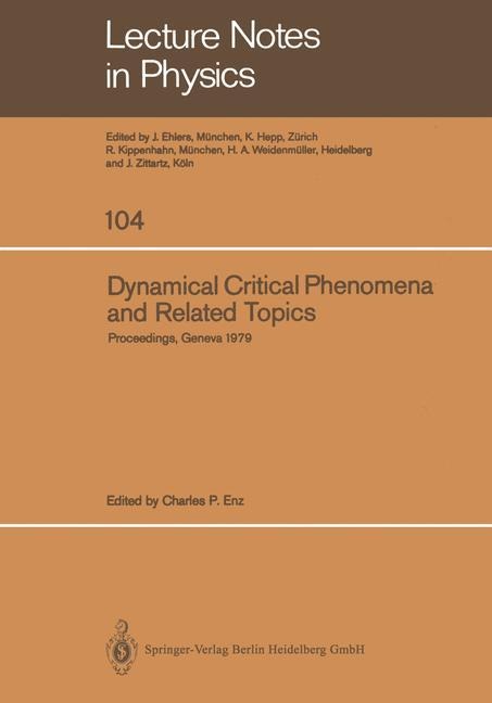 Dynamical Critical Phenomena and Related Topics: Proceedings of the International Conference, Held at the University of Geneva, Switzerland, April 2-6, 1979