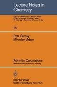 Ab Initio Calculations: Methods and Applications in Chemistry