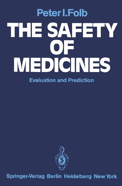 The Safety of Medicines: Evaluation and Prediction