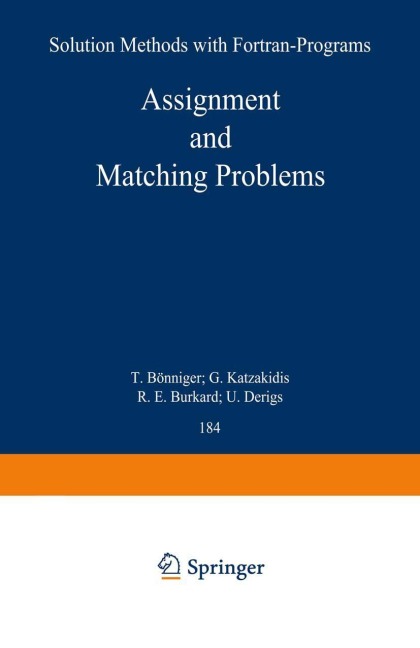 Assignment and Matching Problems: Solution Methods with FORTRAN-Programs