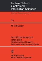 Input-Output Analysis of Large-Scale Interconnected Systems: Decomposition, Well-Posedness and Stability
