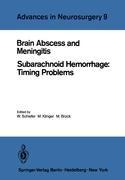 Brain Abscess and Meningitis: Subarachnoid Hemorrhage: Timing Problems