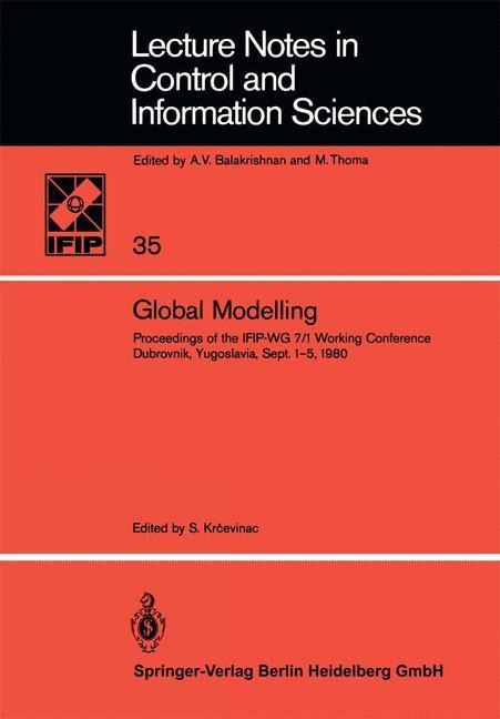 Global Modelling: Proceedings of the IFIP-WG 7/1 Working Conference Dubrovnik, Yugoslavia, September 1-5, 1980