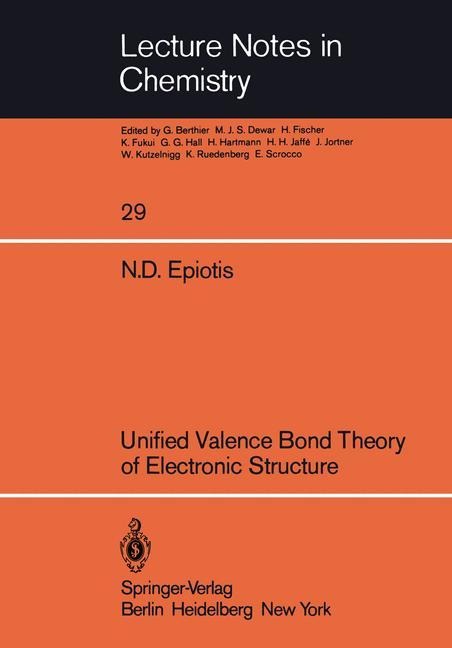 Unified Valence Bond Theory of Electronic Structure