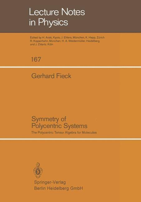 Symmetry of Polycentric Systems: The Polycentric Tensor Algebra for Molecules