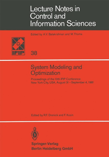System Modeling and Optimization: Proceedings of the 10th IFIP Conference New York City, USA, August 31-September 4,1981