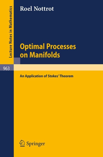 Optimal Processes on Manifolds: An Application of Stokes Theorem