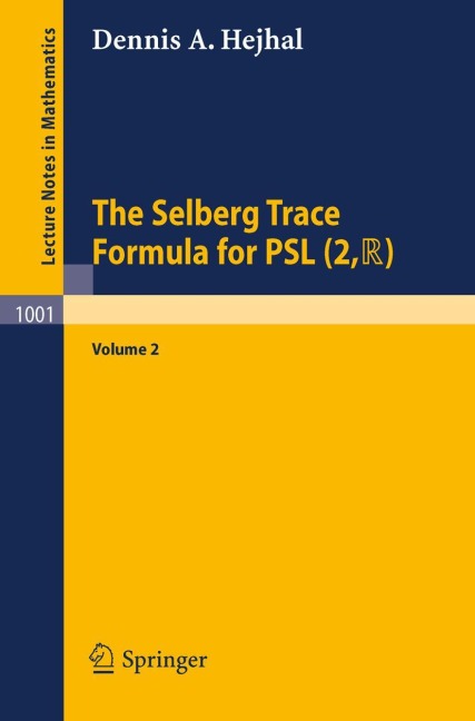 The Selberg Trace Formula for PSL (2,R): Volume 2