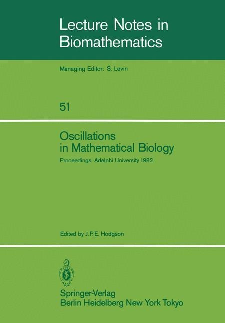 Oscillations in Mathematical Biology: Proceedings of a conference held at Adelphi University, April 19, 1982