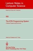 The IOTA Programming System: A Modular Programming Environment