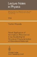 Novel Application of Anomalous (Resonance) X-ray Scattering for structural Characterization of Disordered Materials