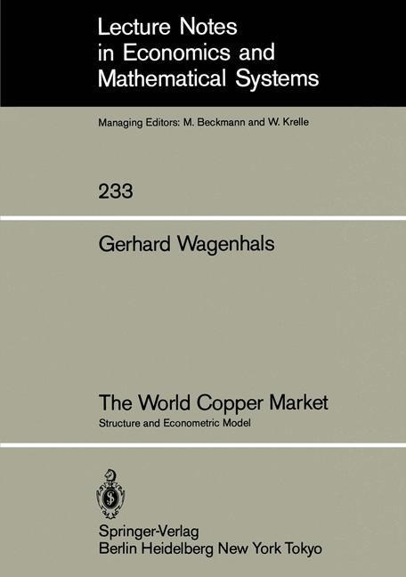 The World Copper Market: Structure and Econometric Model