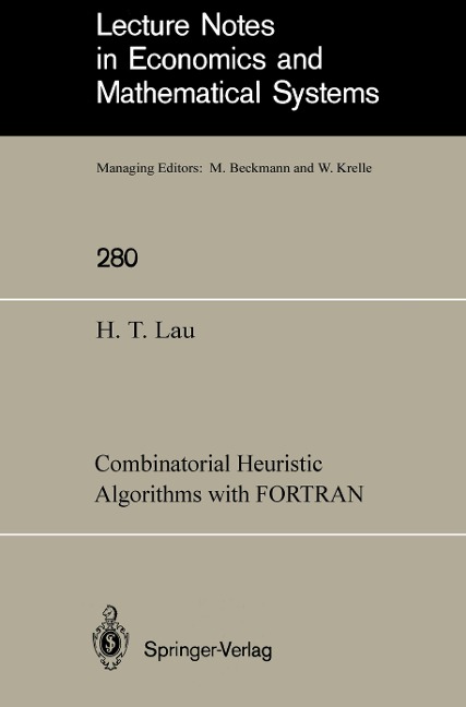 Combinatorial Heuristic Algorithms with FORTRAN