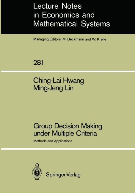 Group Decision Making under Multiple Criteria: Methods and Applications