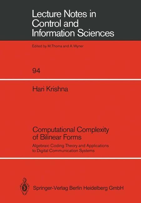 Computational Complexity of Bilinear Forms: Algebraic Coding Theory and Applications to Digital Communication Systems
