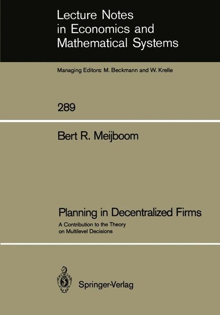 Planning in Decentralized Firms: A Contribution to the Theory on Multilevel Decisions