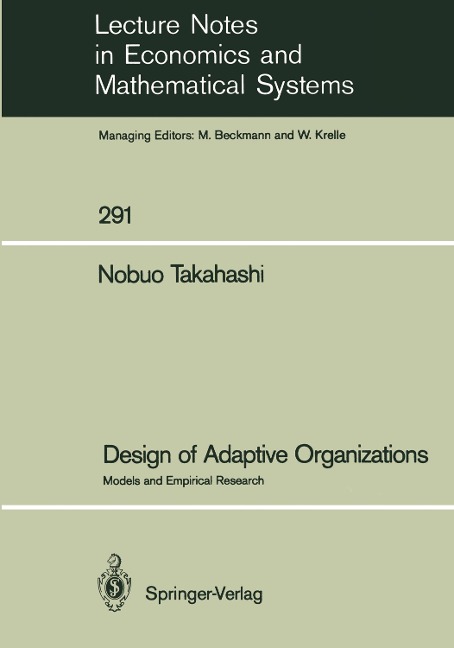 Design of Adaptive Organizations: Models and Empirical Research