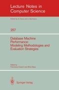 Database Machine Performance: Modeling Methodologies and Evaluation Strategies