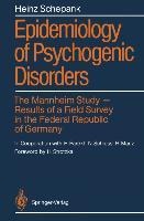 Epidemiology of Psychogenic Disorders: The Mannheim Study · Results of a Field Survey in the Federal Republic of Germany