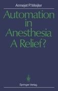 Automation in Anesthesia - A Relief?: A Systematic Approach to Computers in Patient Monitoring