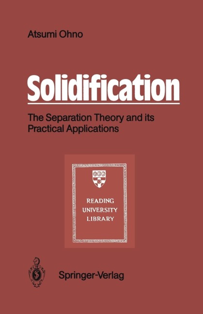 Solidification: The Separation Theory and its Practical Applications