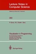 Visualization in Programming: 5th Interdisciplinary Workshop in Informatics and Psychology Schärding, Austria, May 20-23, 1986