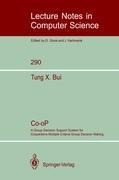Co-oP: A Group Decision Support System for Cooperative Multiple Criteria Group Decision Making