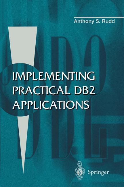 Implementing Practical DB2 Applications
