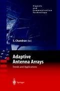 Adaptive Antenna Arrays: Trends and Applications