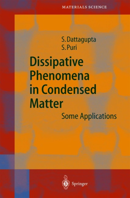 Dissipative Phenomena in Condensed Matter: Some Applications