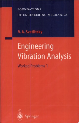 Engineering Vibration Analysis Worked Problems 1