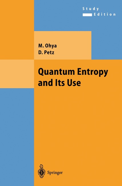 Quantum Entropy and Its Use