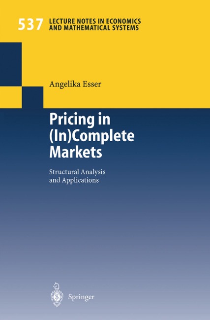Pricing in (In)Complete Markets: Structural Analysis and Applications