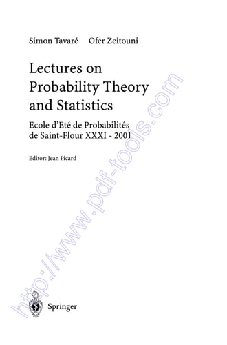 Lectures on Probability Theory and Statistics Ecole d'Eté de Probabilités de Saint-Flour XXXI - 2001